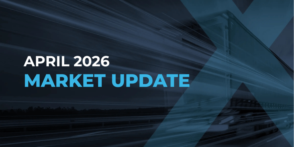Text reading April 2026 Market Update over a dark, motion-blurred background with a large translucent X and faint image of a truck on a road.